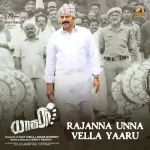 Rajanna Unna Vella Yaaru Song Poster