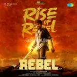 Rise Of Rebel Song Poster