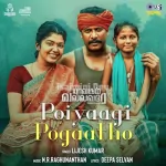 Poiyaagi Pogaatho Song Poster