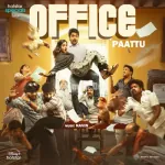 Office Paattu Song Poster